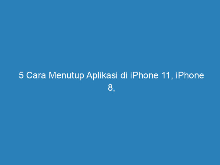 Cara Menutup Aplikasi Di Iphone Ios Iphone Dan Plus